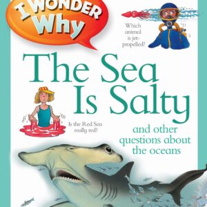 I Wonder Why the Sea is Salty
