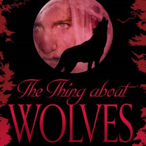 Thing About Wolves