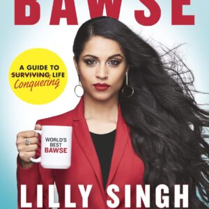 How to Be a Bawse