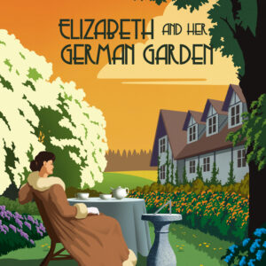 Elizabeth and her German Garden