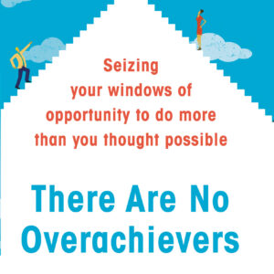 There Are No Overachievers