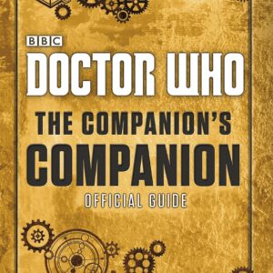 Doctor Who: The Companion’s Companion
