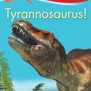 Kingfisher Readers:Tyrannosaurus! (Level 1: Beginning to Read)