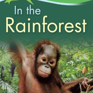 Kingfisher Readers: In the Rainforest (Level 2: Beginning to Read Alone)