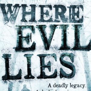 Where Evil Lies