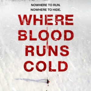 Where Blood Runs Cold