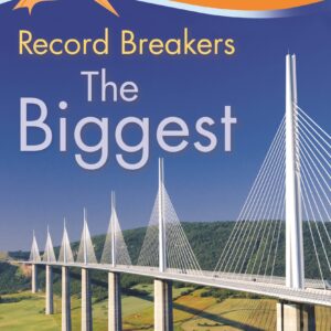 Kingfisher Readers: Record Breakers - The Biggest (Level 3: Reading Alone with Some Help)