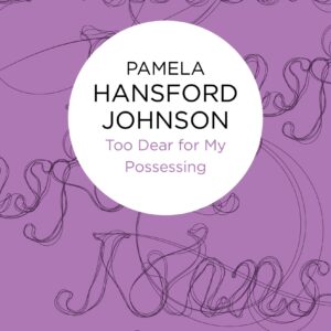 Too Dear For My Possessing