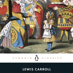Alice's Adventures in Wonderland and Through the Looking Glass