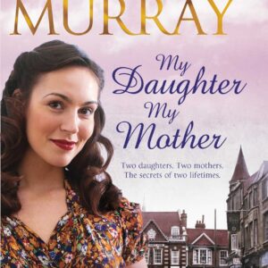 My Daughter, My Mother