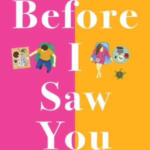 Before I Saw You