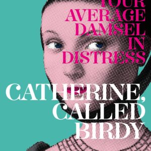 Catherine, Called Birdy