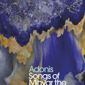 Songs of Mihyar the Damascene