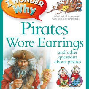 I Wonder Why Pirates Wore Earrings