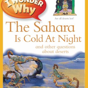 I Wonder Why The Sahara Is Cold At Night