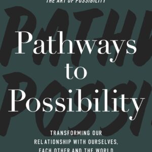 Pathways to Possibility