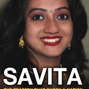 Savita: The Tragedy that shook a nation
