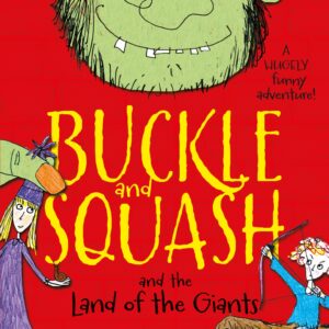 Buckle and Squash and the Land of the Giants
