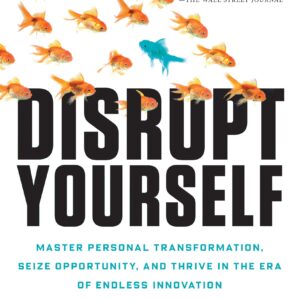 Disrupt Yourself