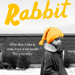 Rabbit: A Memoir