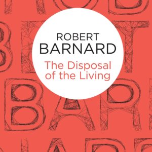 Disposal of the Living