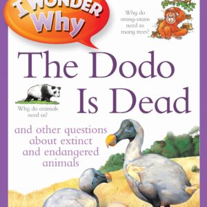 I Wonder Why The Dodo Is Dead