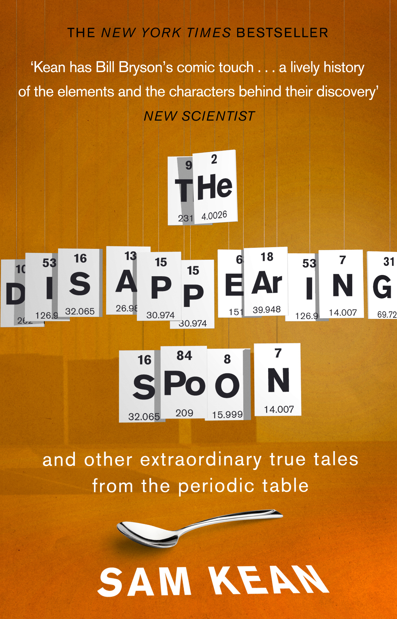 Disappearing Spoon...and other true tales from the Periodic Table