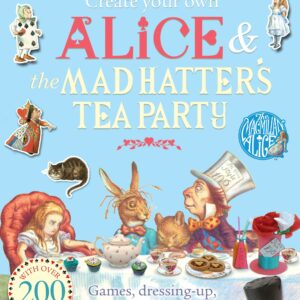 Create Your Own Alice and the Mad Hatter's Tea Party