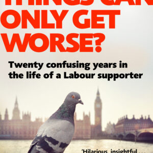 Things Can Only Get Worse?