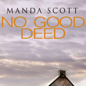 No Good Deed