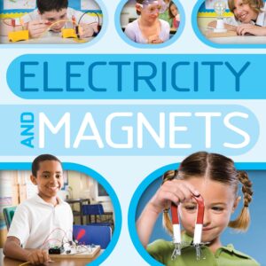 Hands-On Science: Electricity and Magnets