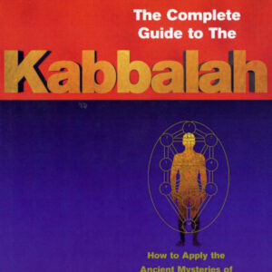 Complete Guide To The Kabbalah
