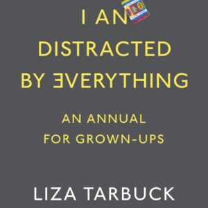 I An Distracted by Everything