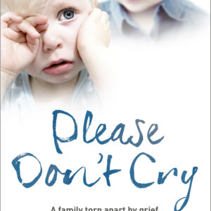 Please Don't Cry