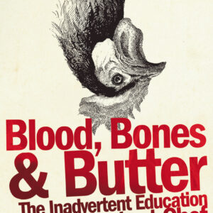 Blood, Bones and Butter