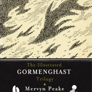 Illustrated Gormenghast Trilogy