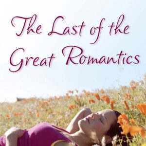 Last Of The Great Romantics