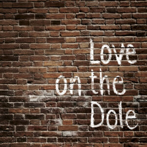 Love On The Dole