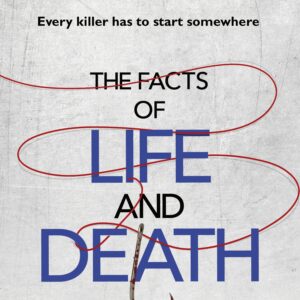 Facts of Life and Death