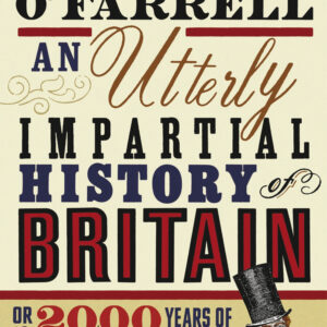 Utterly Impartial History of Britain