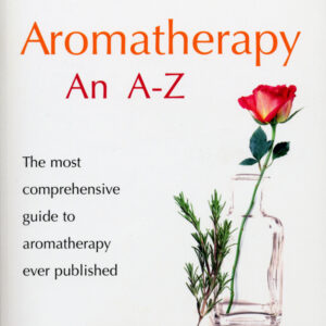 Aromatherapy An A-Z