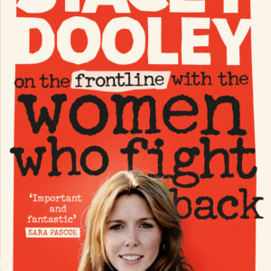 On the Front Line with the Women Who Fight Back