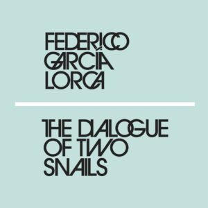 Dialogue of Two Snails