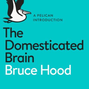 Domesticated Brain