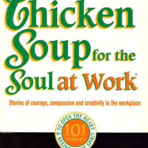 Chicken Soup For The Soul At Work