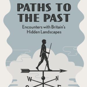 Paths to the Past