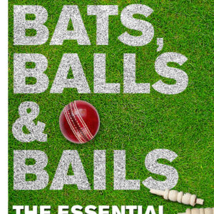 Bats, Balls & Bails