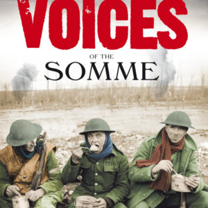Forgotten Voices of the Somme