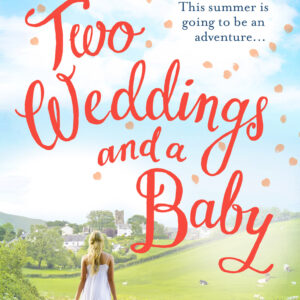 Two Weddings and a Baby