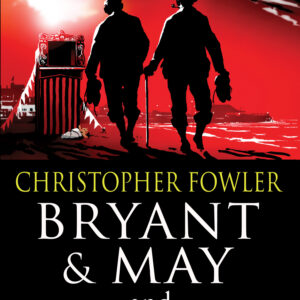 Bryant & May and the Memory of Blood